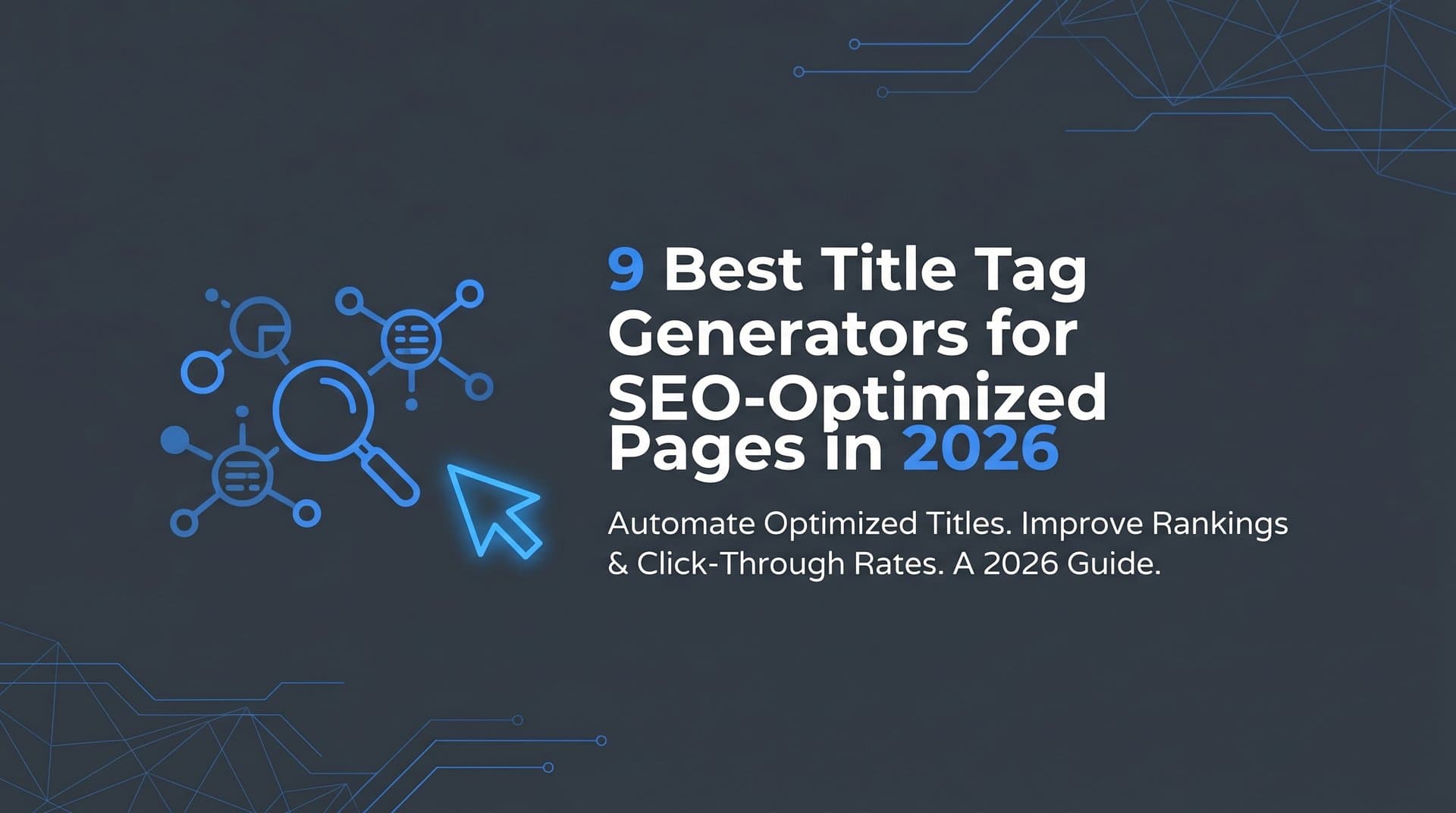 Featured image for: 9 Best Title Tag Generators for SEO-Optimized Pages in 2026
