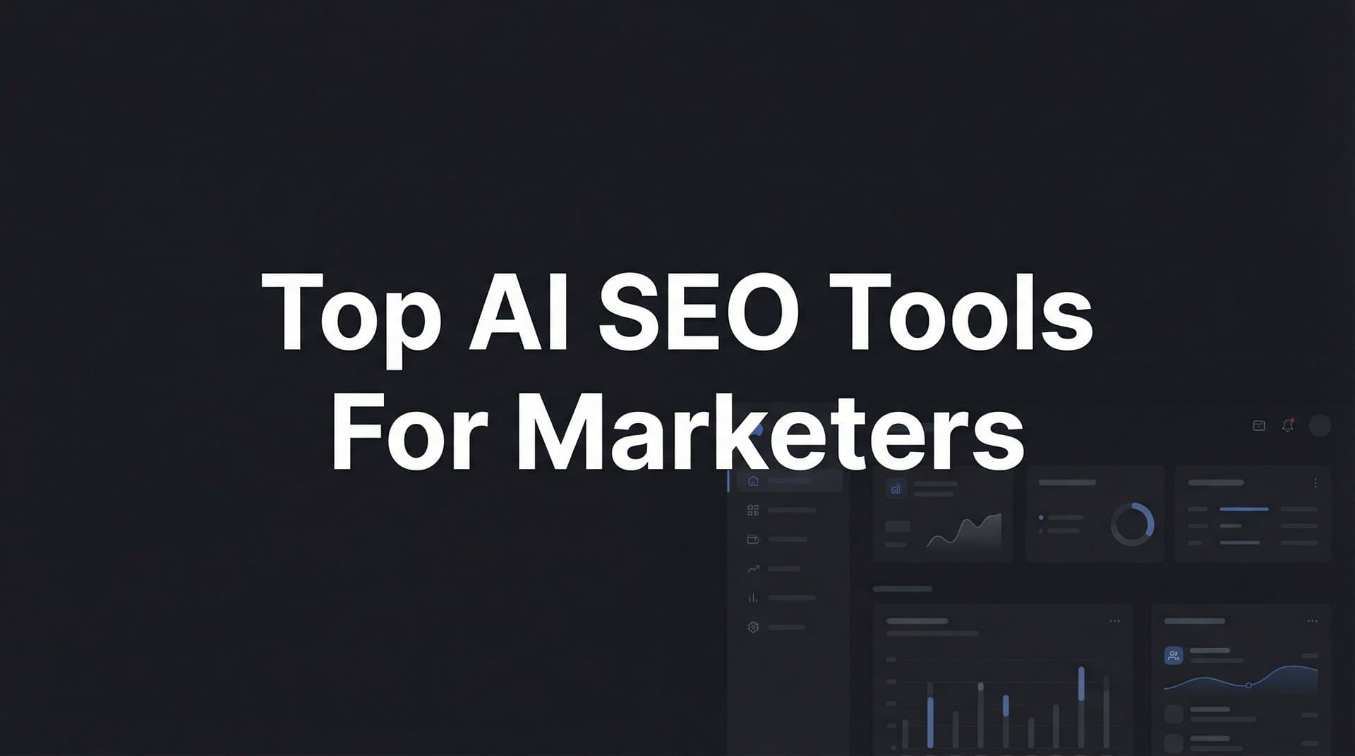 Featured image for: 11 Best AI SEO Tools for Marketers in 2026