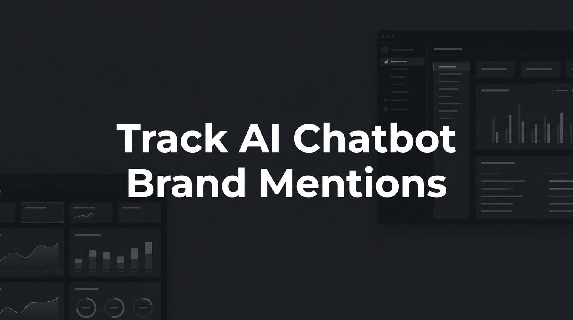Featured image for: How to Track AI Chatbot Brand Mentions: A Step-by-Step Guide for Marketers