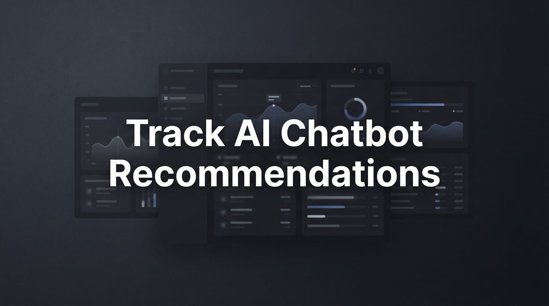 Featured image for: How to Track AI Chatbot Recommendations: A Step-by-Step Guide for Brand Visibility