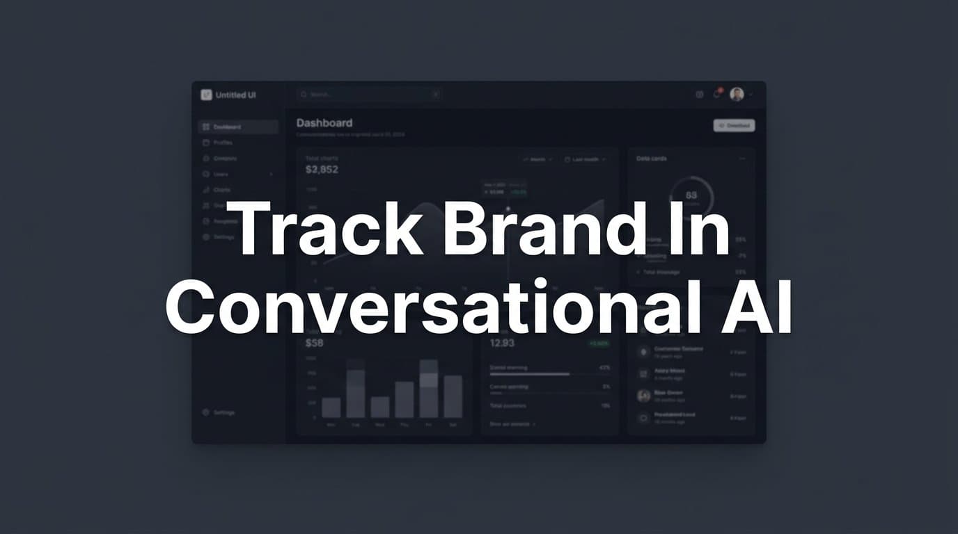 Featured image for: How to Track Your Brand in Conversational AI: A Step-by-Step Guide