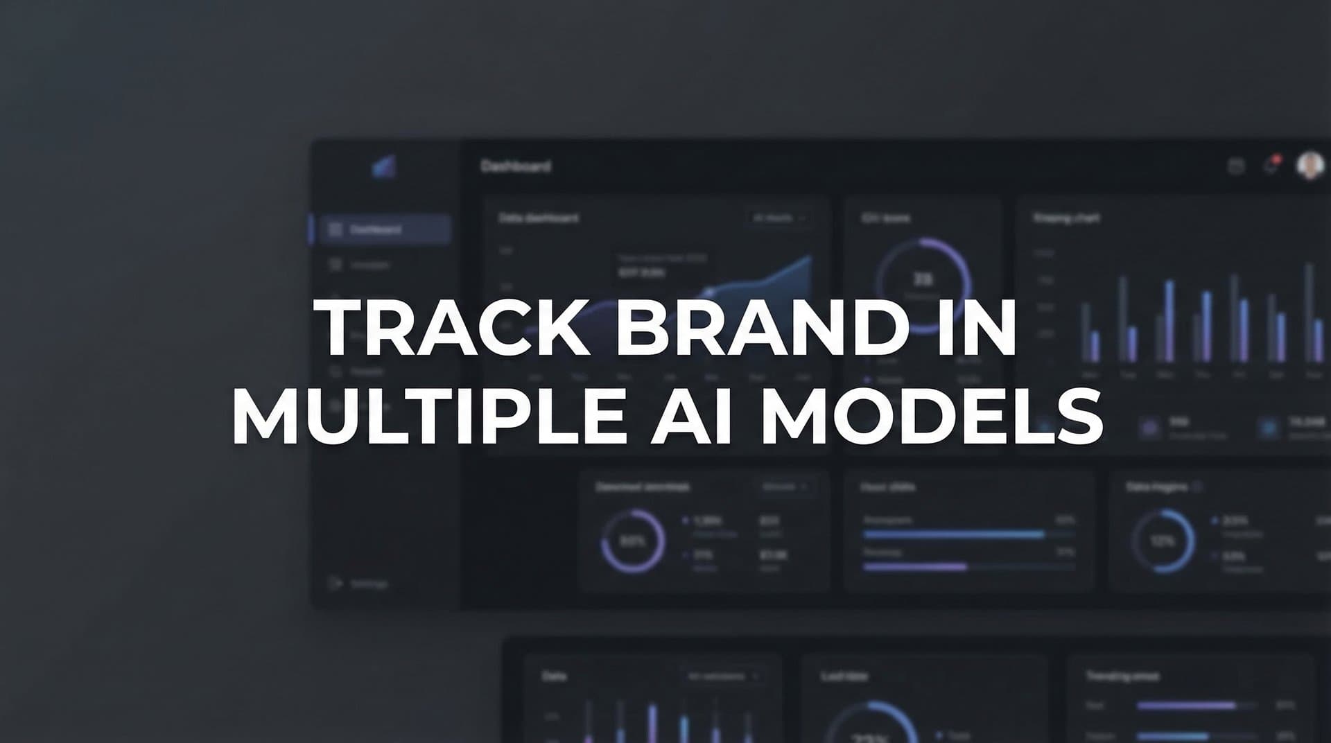 Featured image for: How to Track Your Brand in Multiple AI Models: A Complete Step-by-Step Guide