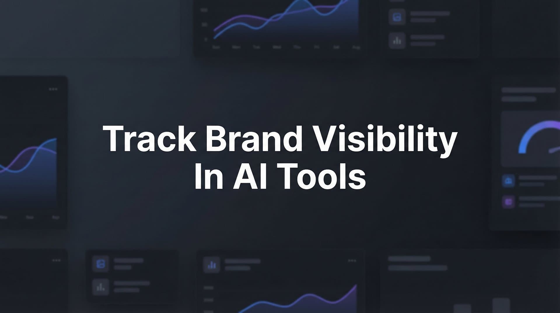 Featured image for: 9 Best Tools to Track Brand Visibility in AI Tools in 2026