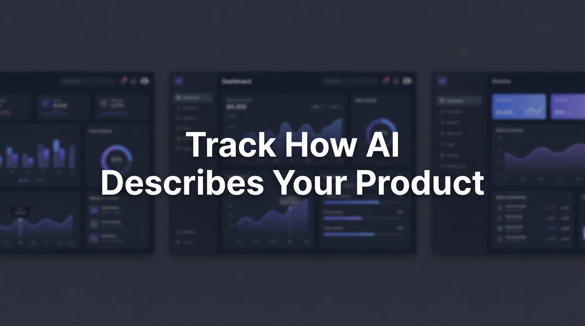 Featured image for: How to Track How AI Describes Your Product: A Step-by-Step Guide