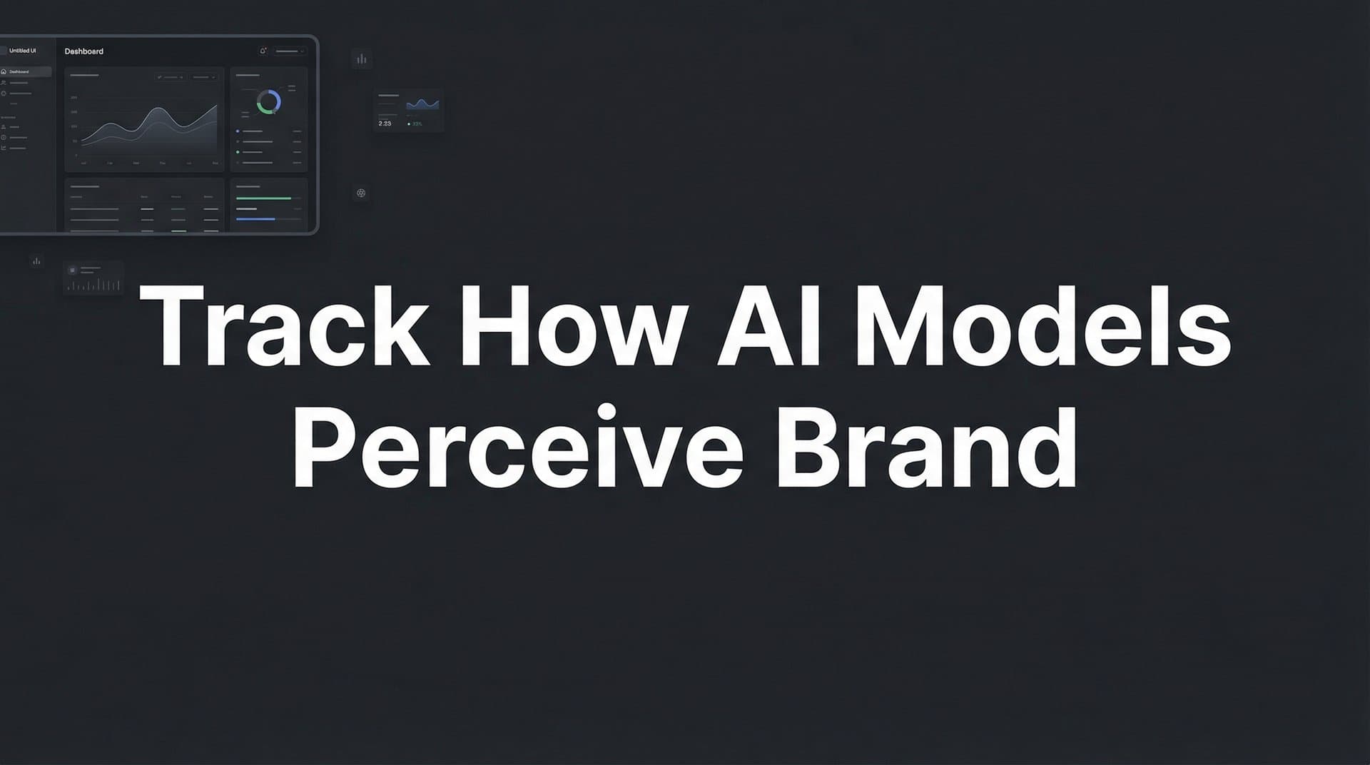 Featured image for: How to Track How AI Models Perceive Your Brand: A Step-by-Step Guide