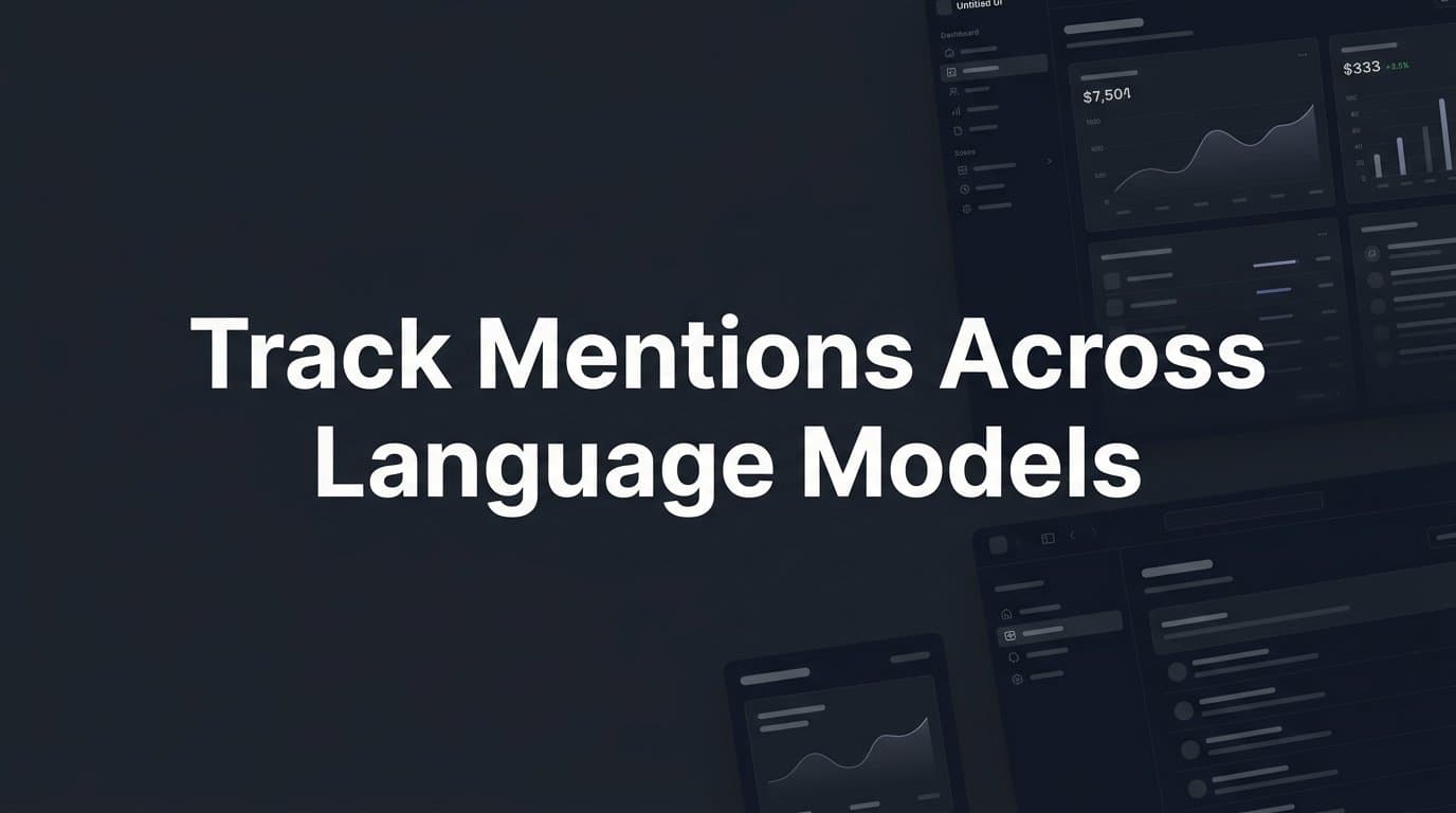 Featured image for: How to Track Mentions Across Language Models: A Step-by-Step Guide