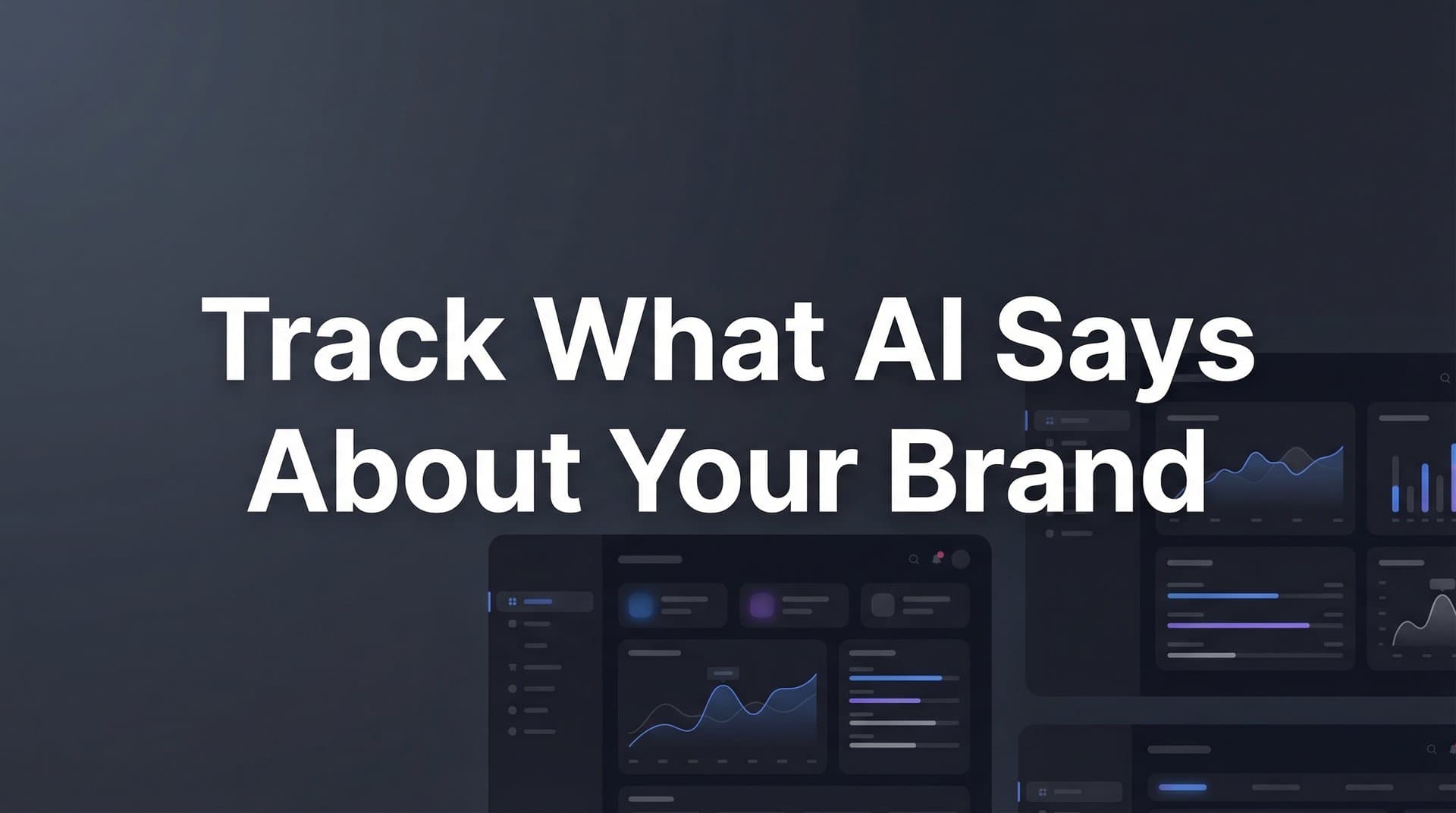 Featured image for: How to Track What AI Says About Your Brand: A Complete Step-by-Step Guide