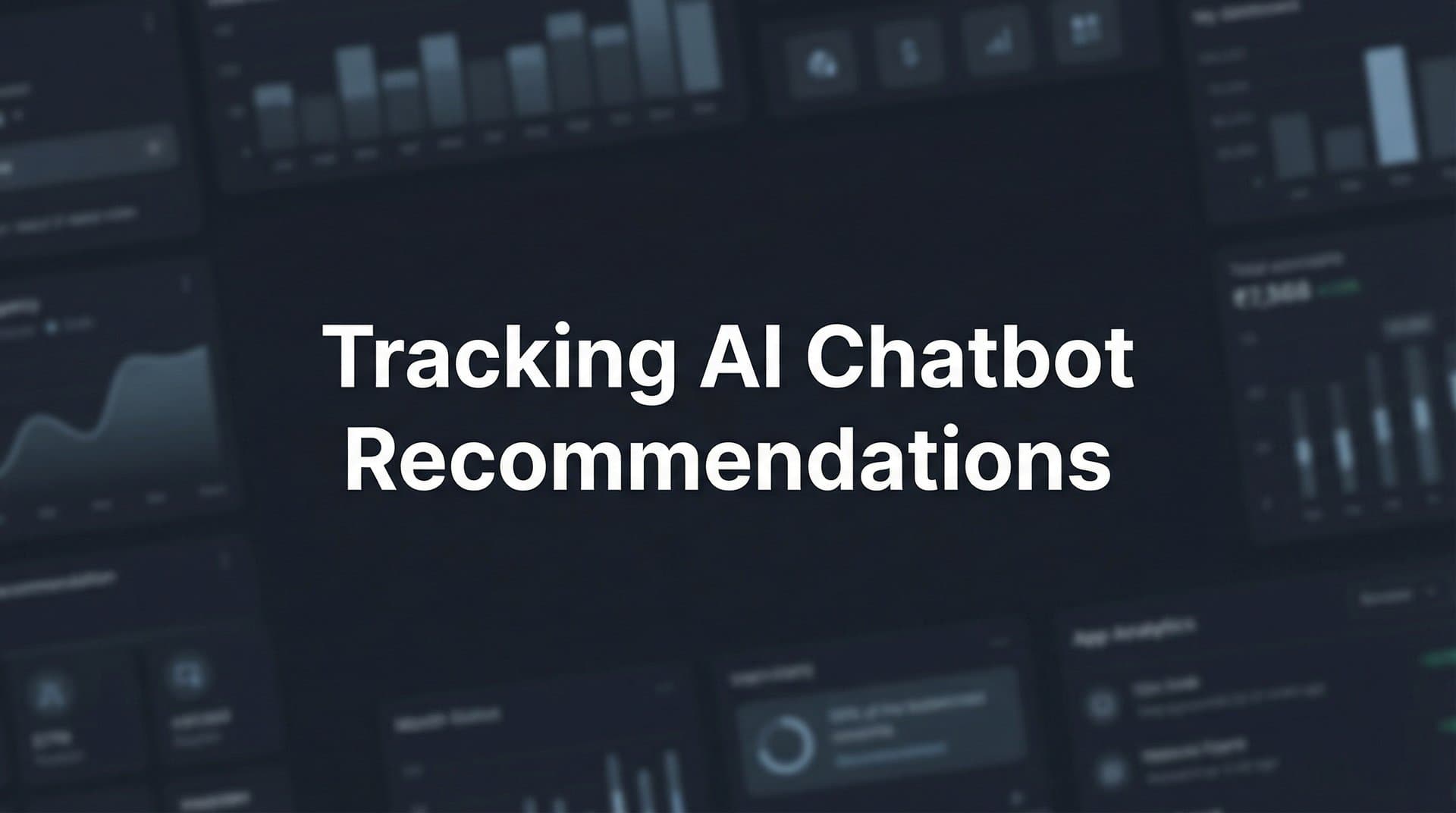 Featured image for: Tracking AI Chatbot Recommendations: How to Monitor What AI Says About Your Brand