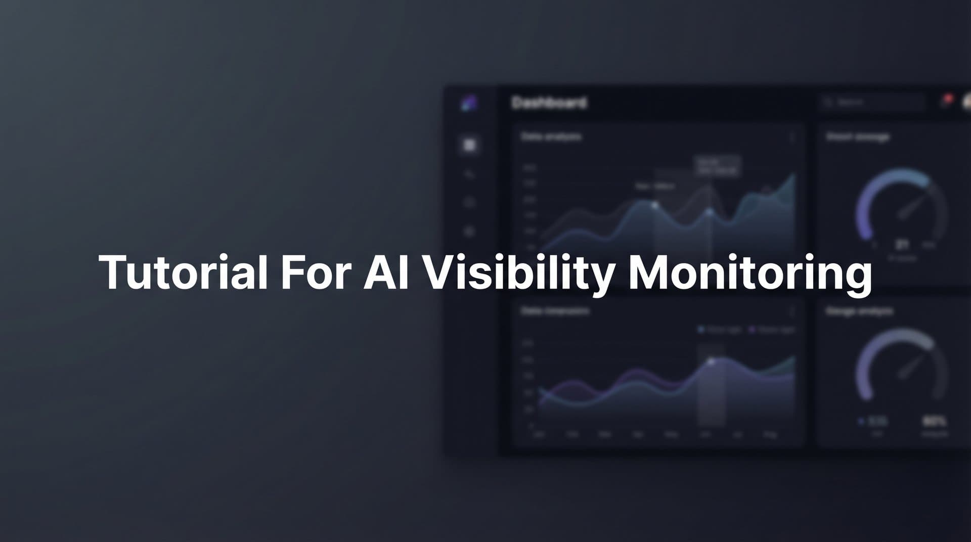 Featured image for: How to Set Up AI Visibility Monitoring: A Complete Tutorial for Tracking Your Brand Across AI Models