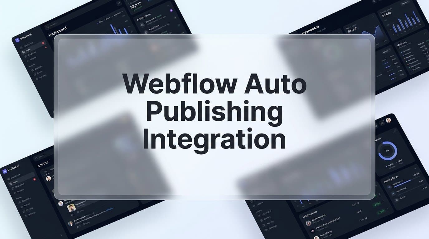 Featured image for: Webflow Auto Publishing Integration: A Step-by-Step Setup Guide