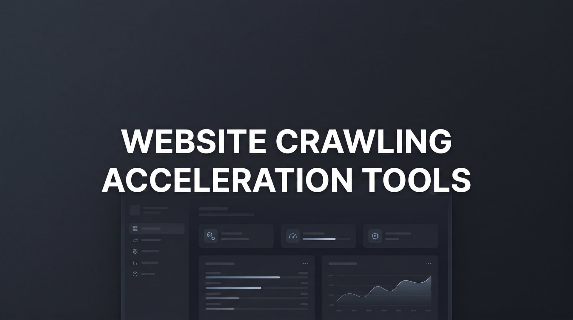 Featured image for: 9 Best Website Crawling Acceleration Tools in 2026