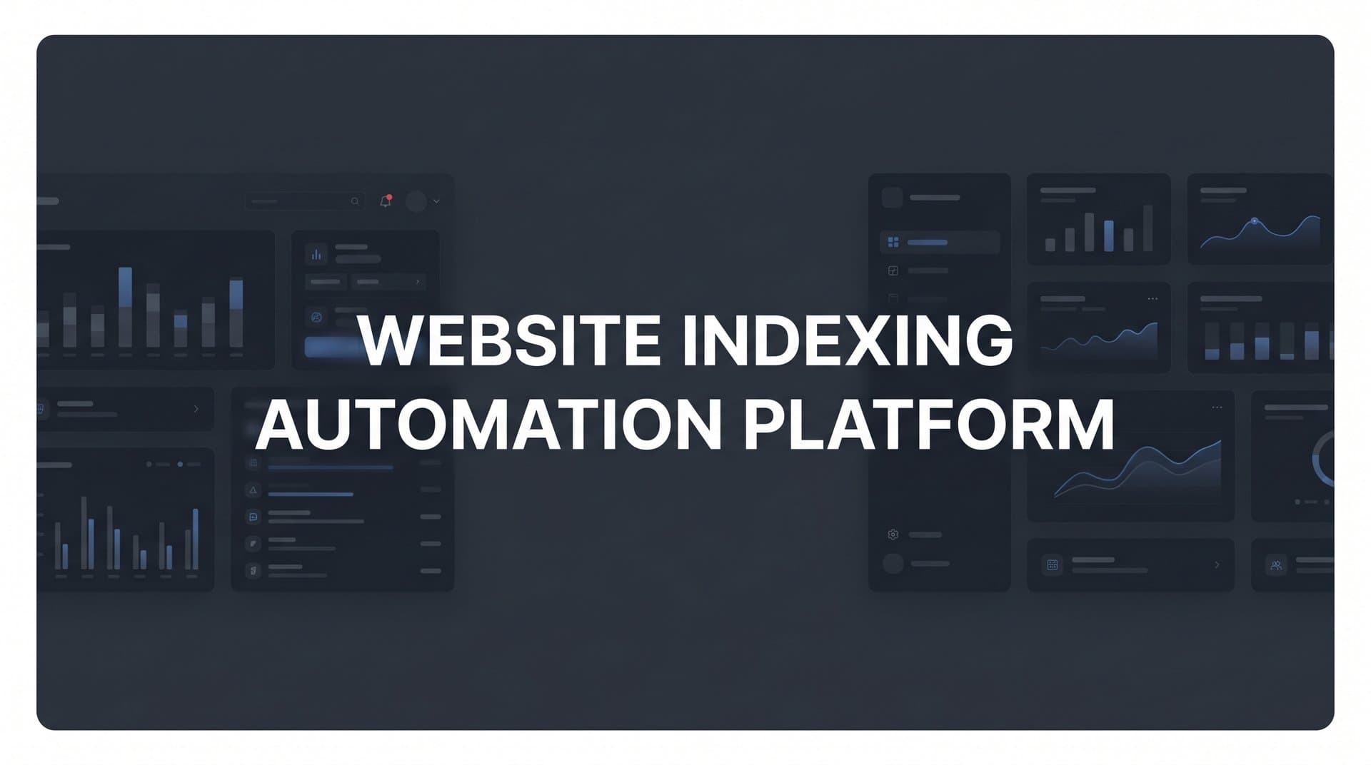 Featured image for: 9 Best Website Indexing Automation Platforms to Speed Up Discovery in 2026