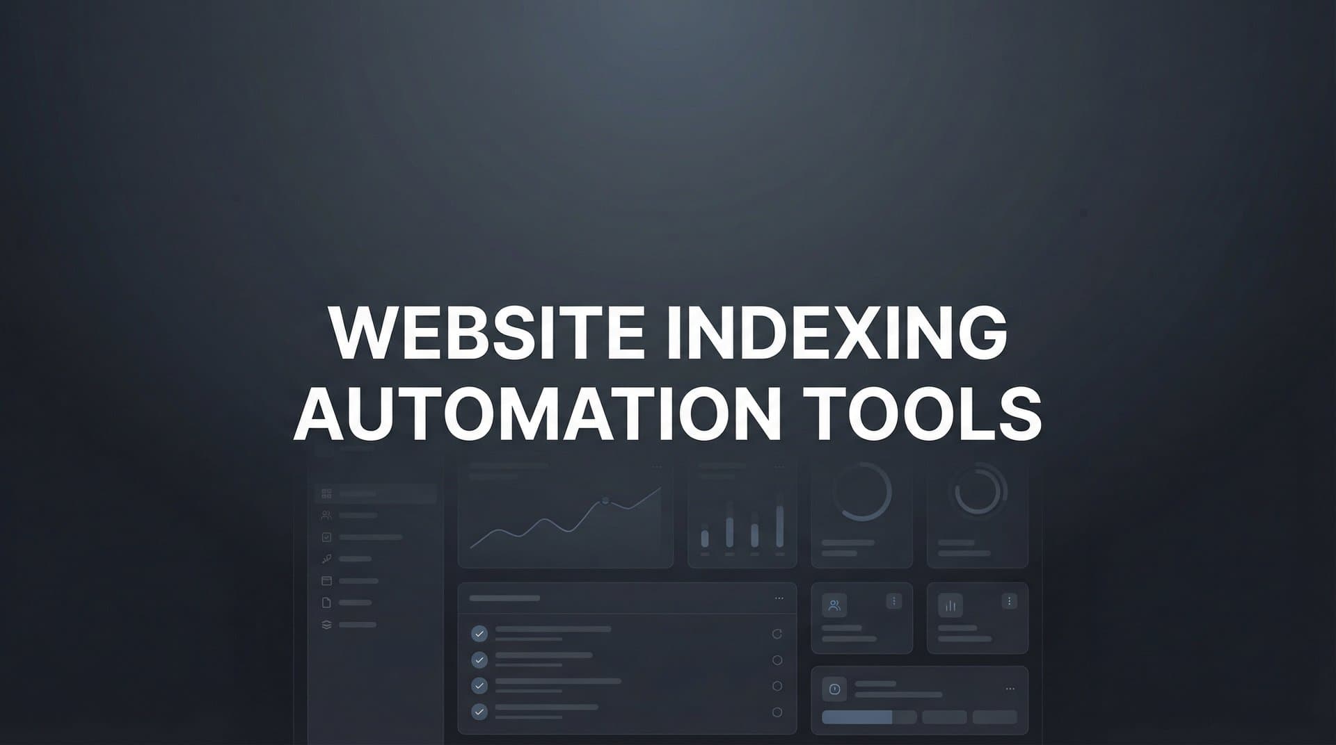 Featured image for: 9 Best Website Indexing Automation Tools in 2026