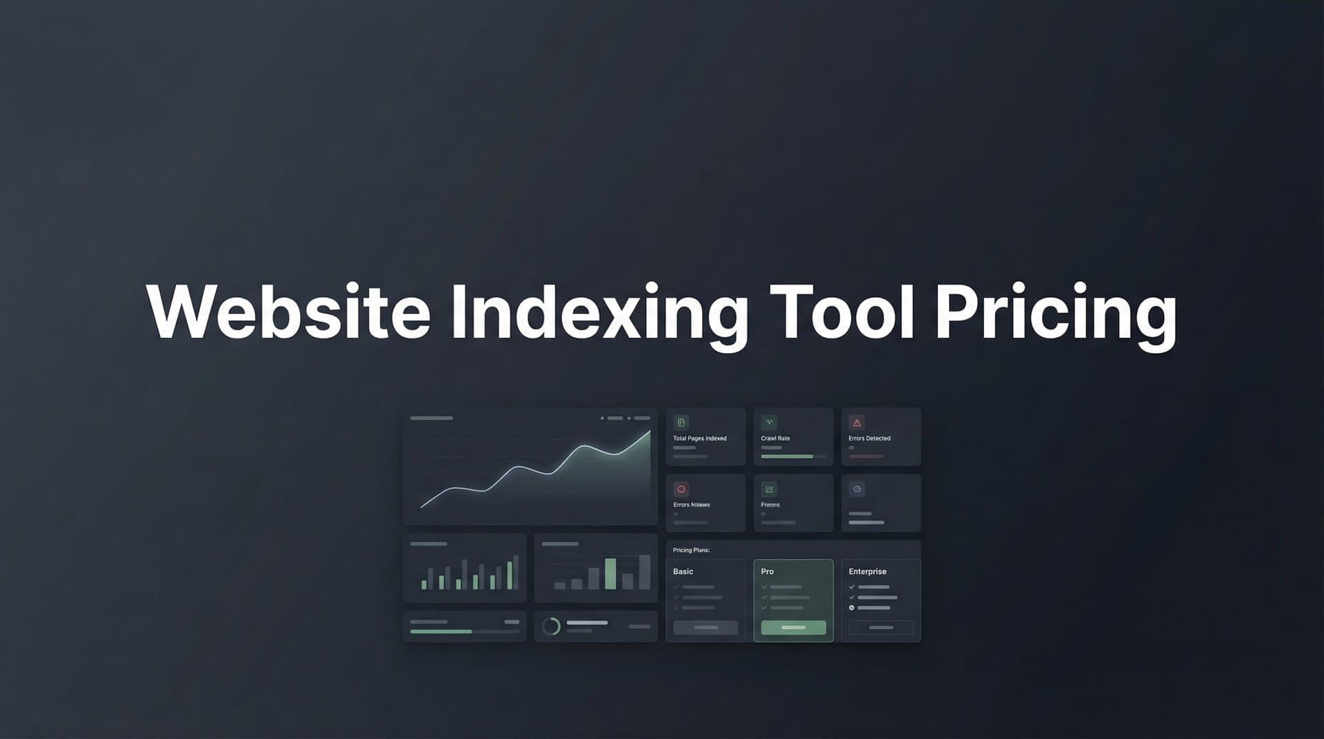 Featured image for: Website Indexing Tool Pricing: What to Expect and How to Choose the Right Plan