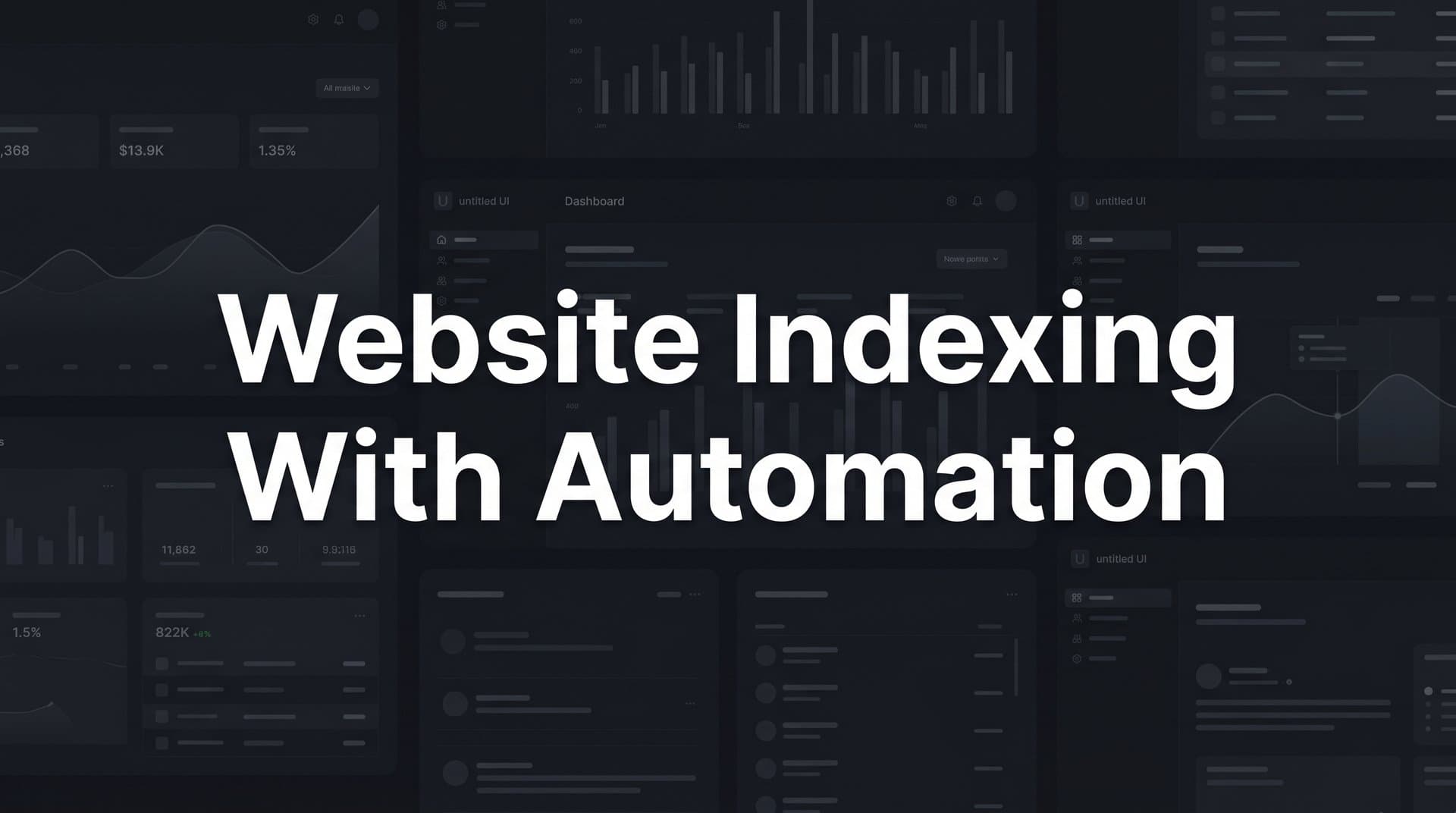Featured image for: Website Indexing with Automation: A Step-by-Step Guide to Faster Search Discovery
