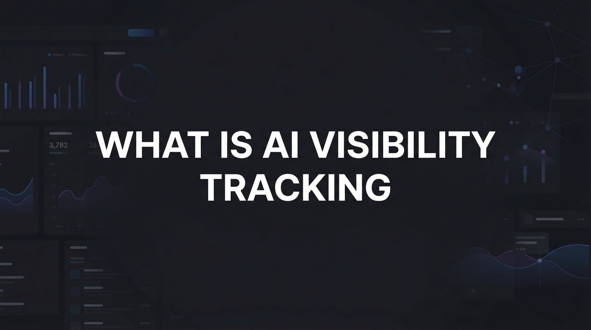 Featured image for: What Is AI Visibility Tracking? The Complete Guide to Monitoring Your Brand Across AI Platforms