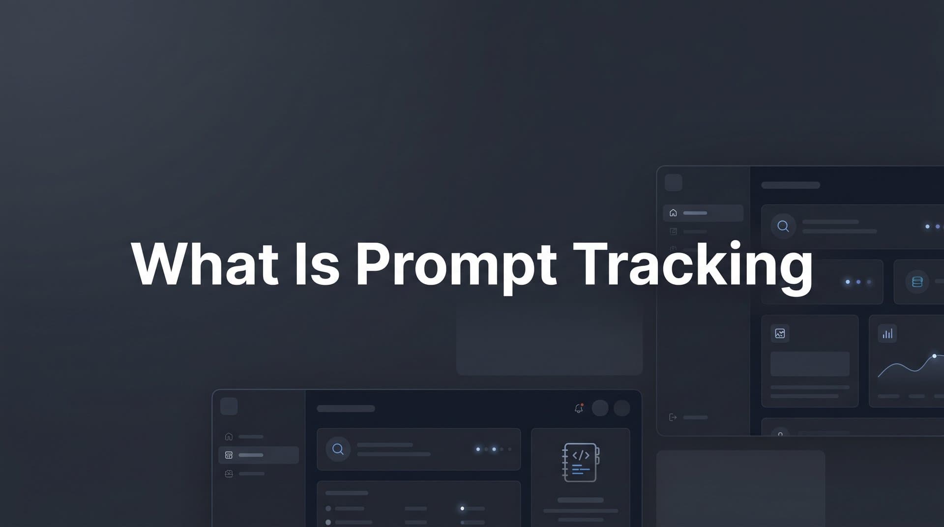 Featured image for: What is Prompt Tracking? The Essential Guide to Monitoring AI Search Visibility