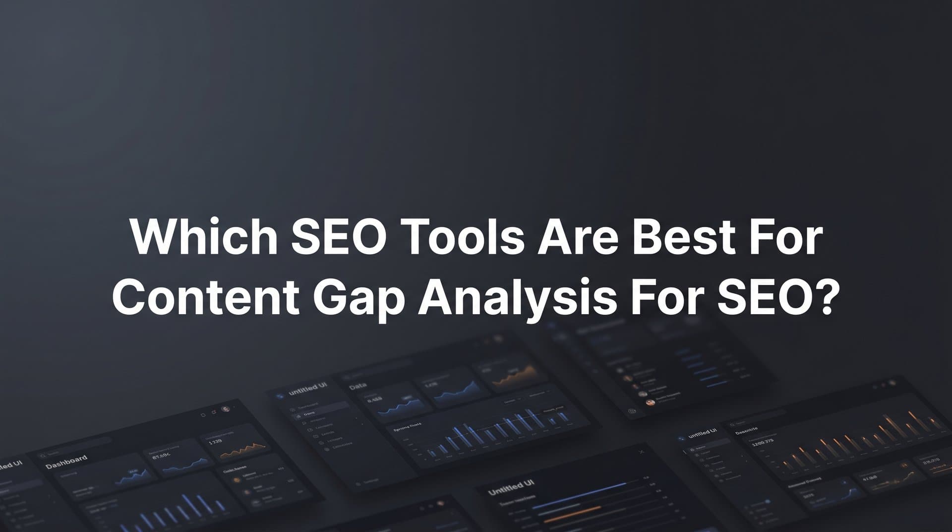Featured image for: Which SEO Tools Are Best for Content Gap Analysis for SEO?