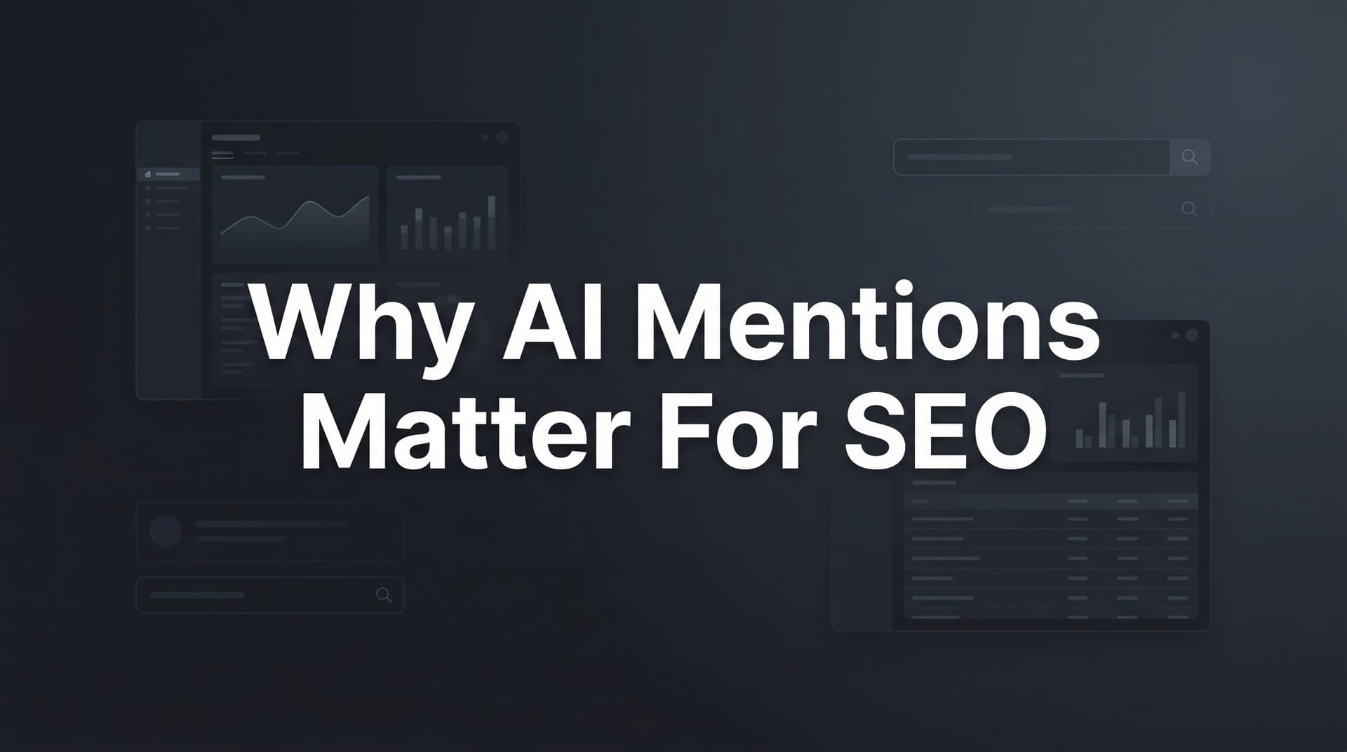 Featured image for: Why AI Mentions Matter for SEO: The New Ranking Signal You Can't Ignore
