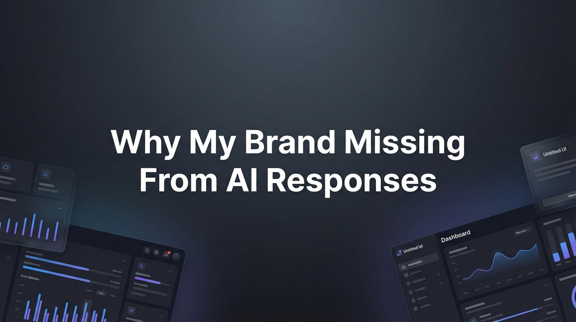 Featured image for: Why Is My Brand Missing from AI Responses? The Hidden Factors Blocking Your Visibility