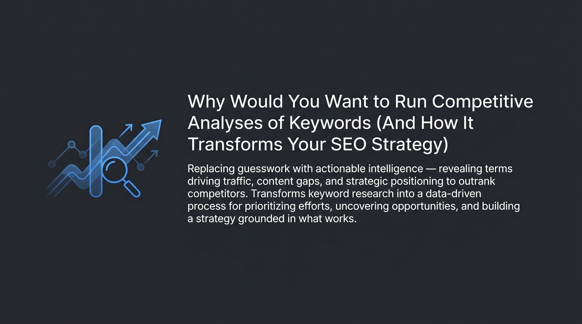 Featured image for: Why Would You Want to Run Competitive Analyses of Keywords (And How It Transforms Your SEO Strategy)