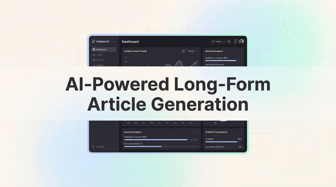 Long Form Article Layout AI-Powered Long-Form Article Generation: Complete Guide