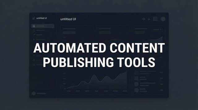 Best Automated Content Publishing Tools for 2026 Guide