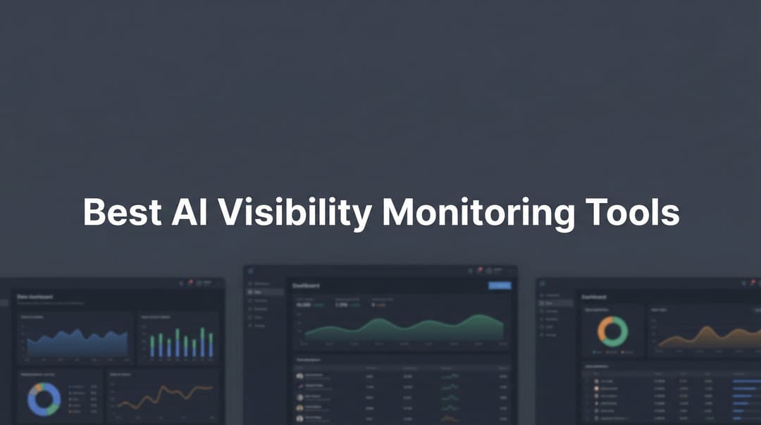 Object Is Monitoring Best AI Visibility Monitoring Tools: Complete Guide
