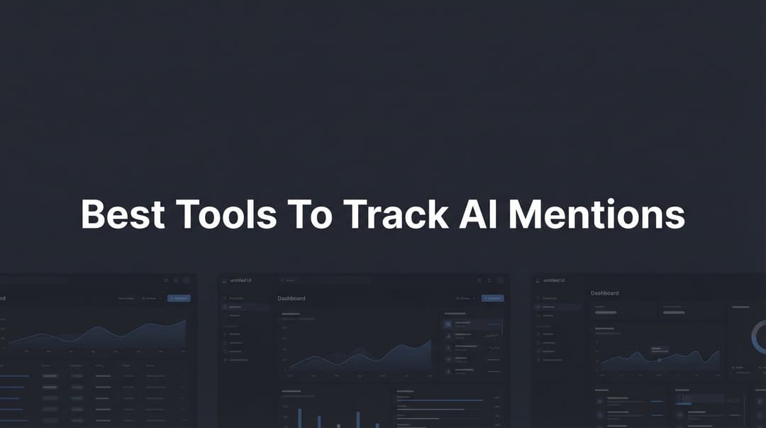 Track Ai Pack Best Tools To Track AI Mentions: Complete Guide 2026
