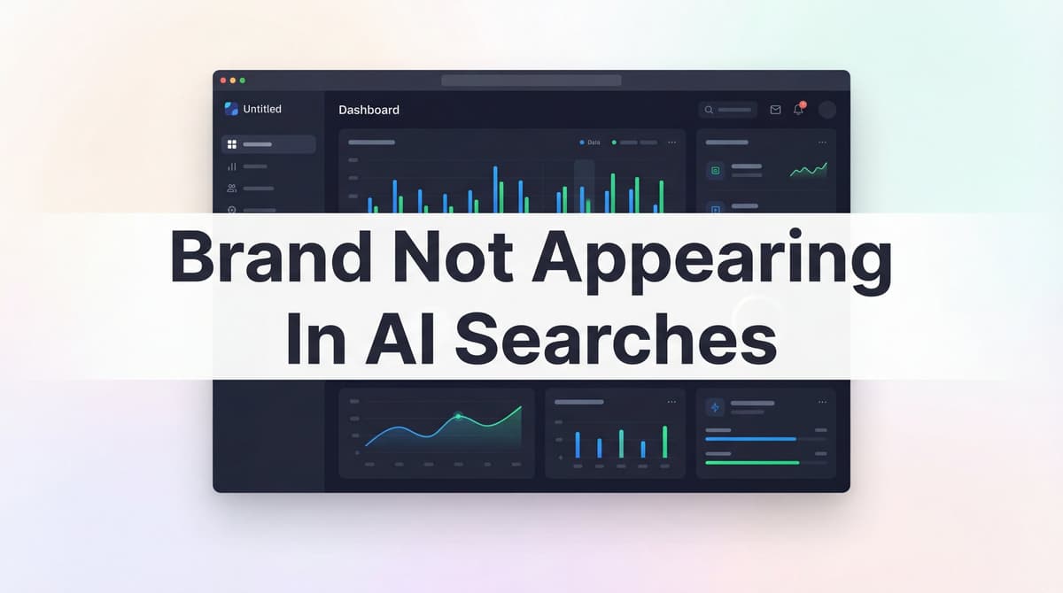 Is Appearing Fix Brand Not Appearing In AI Searches: Complete Guide