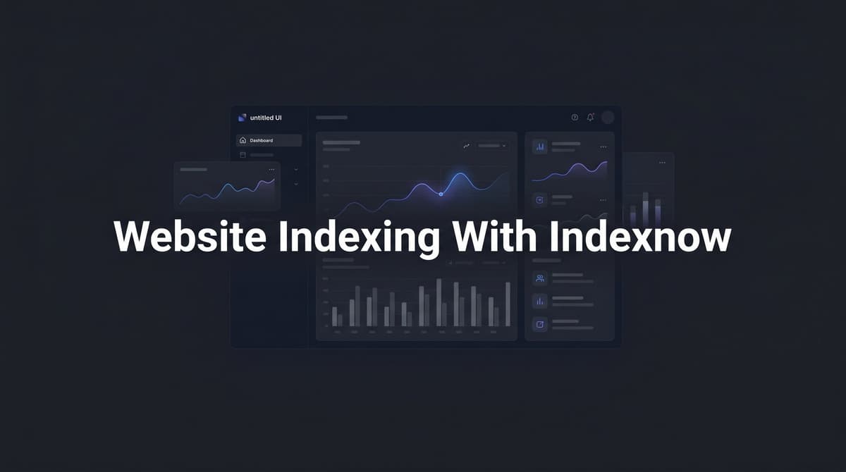 Website Indexing With Indexnow: Complete Guide 2026
